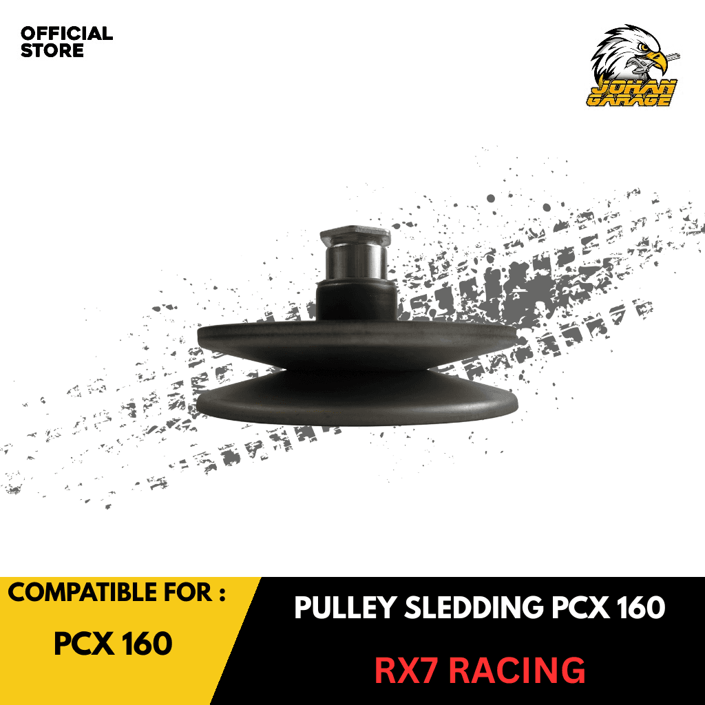 RX7 RACING PULLEY SLIDING PCX 160 JOHAN GARAGE